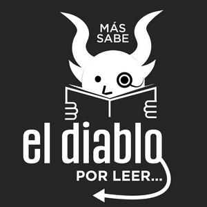Más sabe el diablo por leer