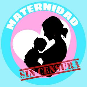 Escucha Maternidad Sin Censura en la aplicación