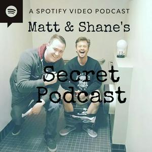 Escucha Matt and Shane's Secret Podcast en la aplicación