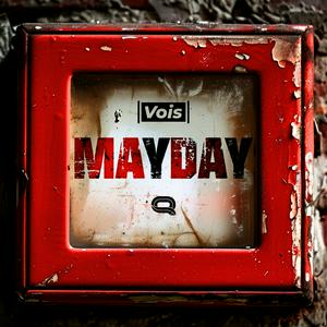 Escucha Mayday - un podcast Vois en la aplicación