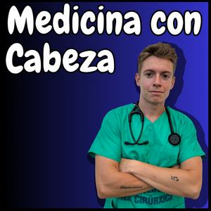 Escucha Medicina Con Cabeza en la aplicación