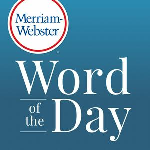 Escucha Merriam-Webster's Word of the Day en la aplicación