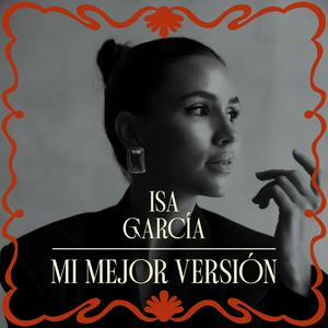 Escucha Mi Mejor Versión con Isa Garcia en la aplicación