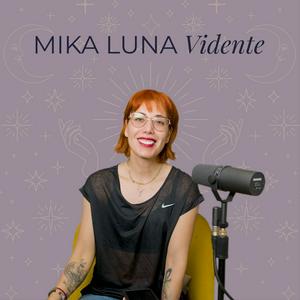 Escucha Mika Luna Vidente en la aplicación