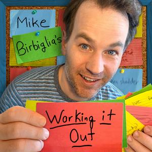 Escucha Mike Birbiglia's Working It Out en la aplicación