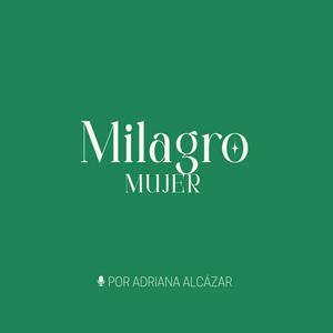 Milagro Mujer