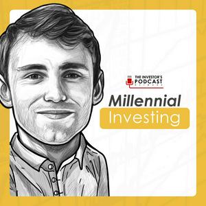 Escucha Millennial Investing - The Investor’s Podcast Network en la aplicación