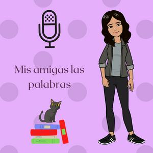 Escucha Mis amigas las palabras en la aplicación