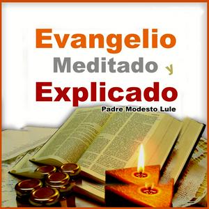 Evangelio meditado y explicado