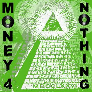 Escucha Money 4 Nothing en la aplicación