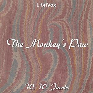 Monkey's Paw, The by W. W. Jacobs (1863 - 1943)