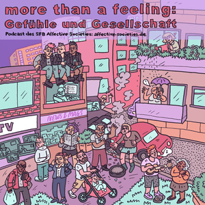 More than a Feeling: Gefühle und Gesellschaft