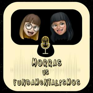 Escucha Morras vs Fundamentalismos en la aplicación