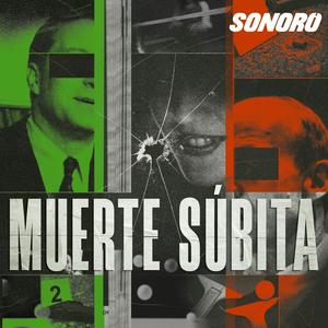 Escucha Muerte Súbita en la aplicación