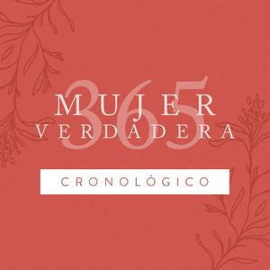 Mujer Verdadera 365: Cronológico