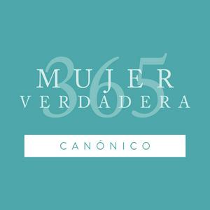 Mujer Verdadera 365: Canónico