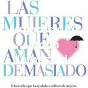 Mujeres que aman demasiado