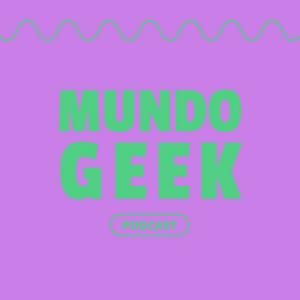 Escucha Mundo Geek en la aplicación