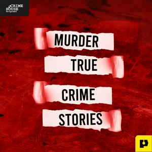 Escucha Murder: True Crime Stories en la aplicación