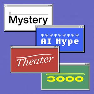 Escucha Mystery AI Hype Theater 3000 en la aplicación