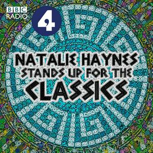 Escucha Natalie Haynes Stands Up for the Classics en la aplicación