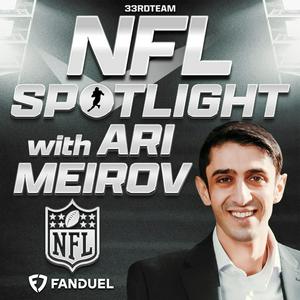 NFL Spotlight w/ Ari Meirov