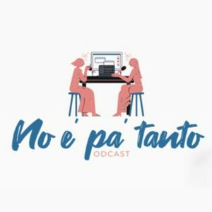 No e pa tanto podcast