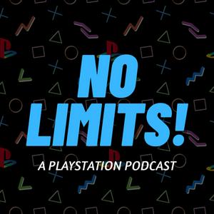 No Limits! - A PlayStation Podcast