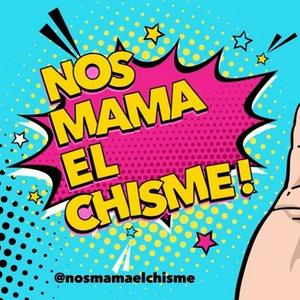 Escucha Nos mama el chisme en la aplicación