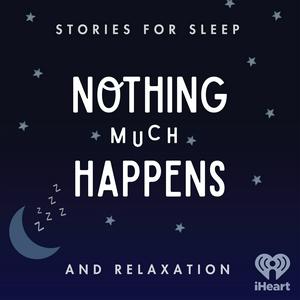 Escucha Nothing much happens: bedtime stories to help you sleep en la aplicación