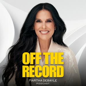 Off The Record con Martha Debayle