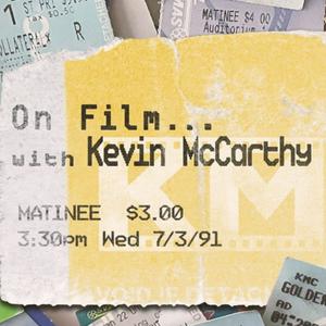 On Film…With Kevin McCarthy