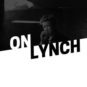 Escucha ON LYNCH | A DAVID LYNCH PODCAST en la aplicación