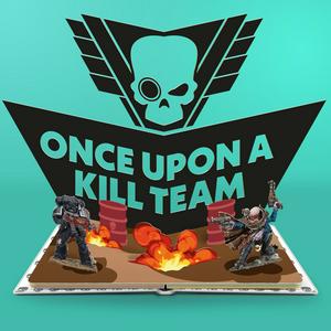 Escucha Once Upon a Kill Team en la aplicación