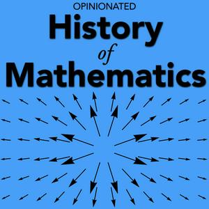 Escucha Opinionated History of Mathematics en la aplicación