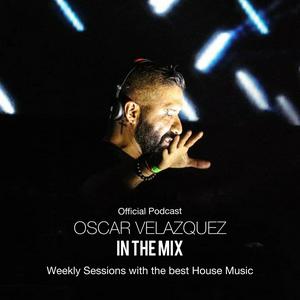 Escucha OSCAR VELAZQUEZ IN THE MIX en la aplicación