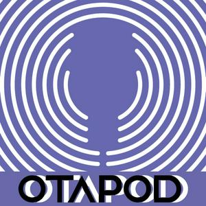 Escucha Otapod Podcast en la aplicación