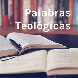 Palabras Teológicas