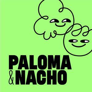 Escucha Paloma y Nacho en la aplicación