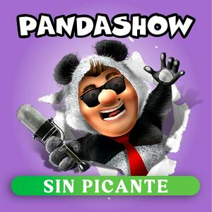 Escucha Panda Show - Sin Picante en la aplicación