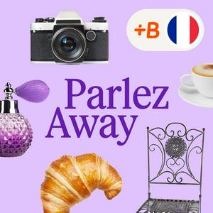 Escucha Parlez Away en la aplicación