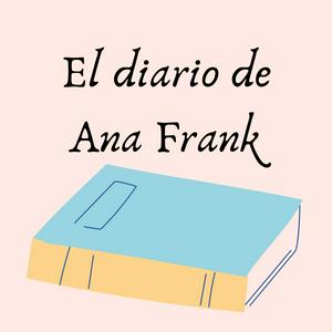 Escucha El diario de Ana Frank en la aplicación