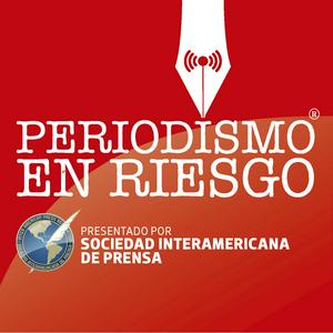 Periodismo en riesgo