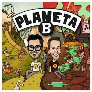 PLANETA B (Activismo Ambiental)