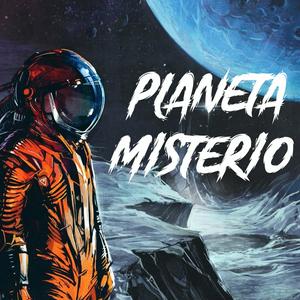 Escucha PLANETA MISTERIO en la aplicación