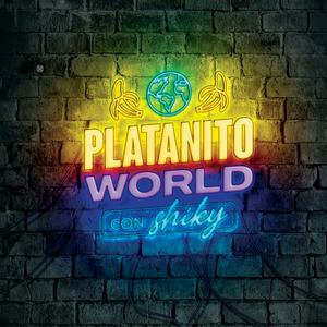 Escucha Platanito World & Shiky en la aplicación