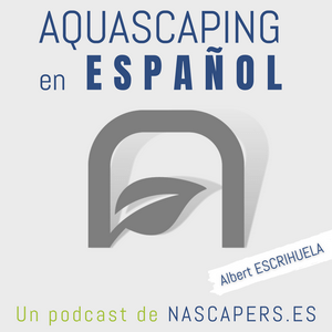 Escucha Podcast de Aquascaping en Español en la aplicación