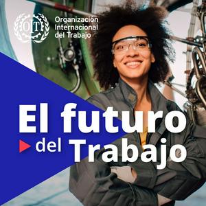 Escucha Podcast el futuro del trabajo en la aplicación