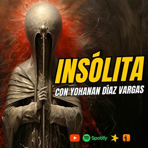 Escucha Podcast INSÓLITA en la aplicación