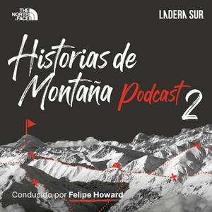 Escucha Podcast Ladera Sur/The North Face - "Historias de Montaña" en la aplicación